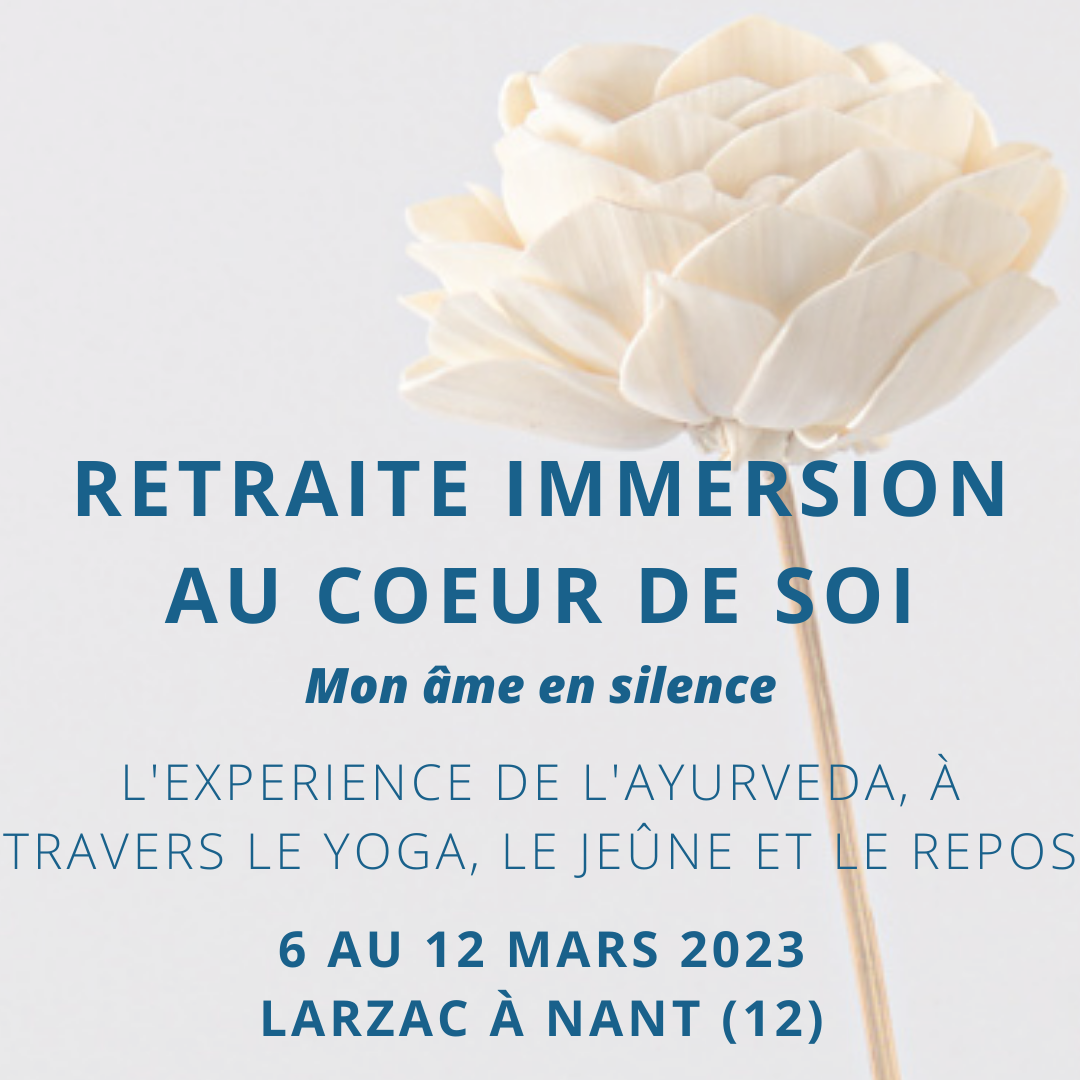 Retraite Immersion au coeur de soi - Ayurveda, Yoga, Jeûne, Repos, Tantra - mars 2023 Larzac