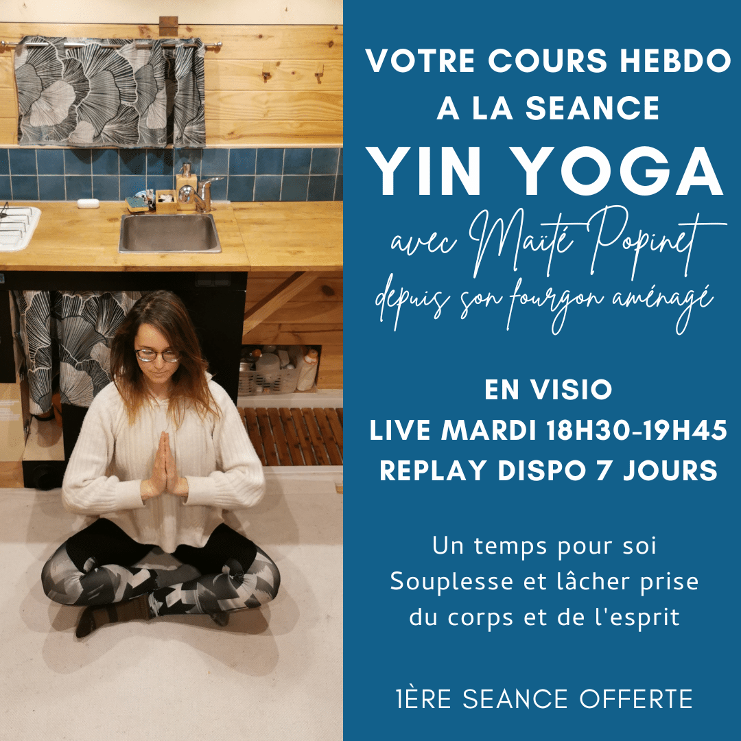 Cours collectif hebdomadaire de Yin yoga avec Maïté Popinet depuis son fourgon aménagé